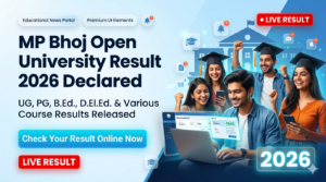MP Bhoj Result 2026 Declared Of Various Courses