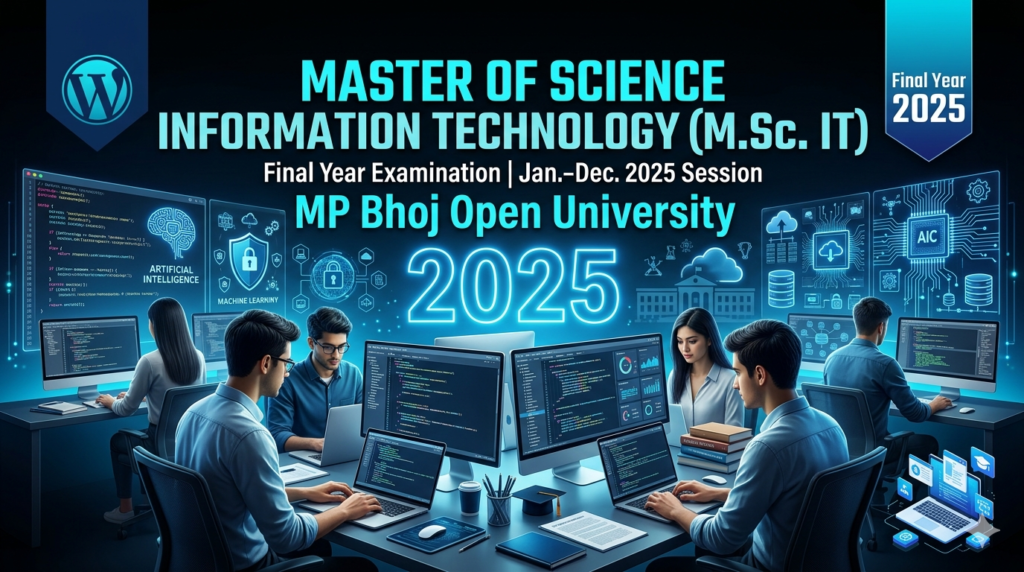 MP Bhoj Open University M.Sc. IT Result Declared, MP भोज मुक्त विश्वविद्यालय M.Sc. IT का परिणाम घोषित MP Bhoj Open University M.Sc. IT Result Declared